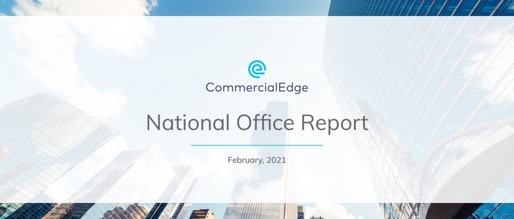 CommercialEdge National Office Report February 2021
