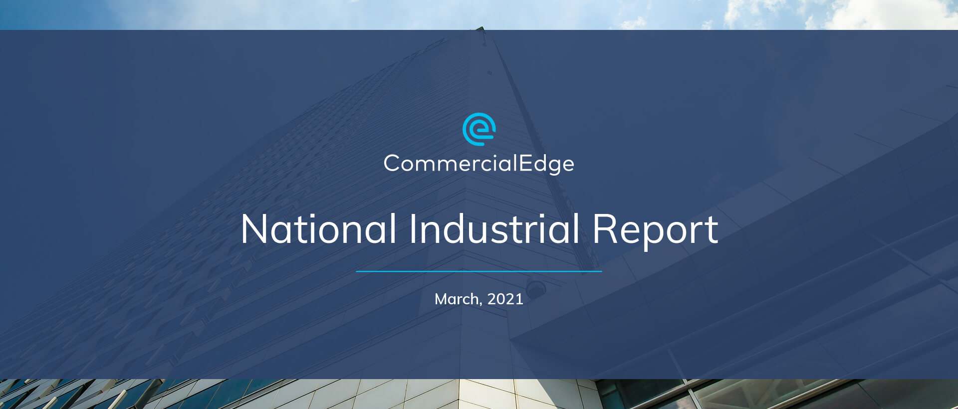 CommercialEdge National Industrial Report March 2021
